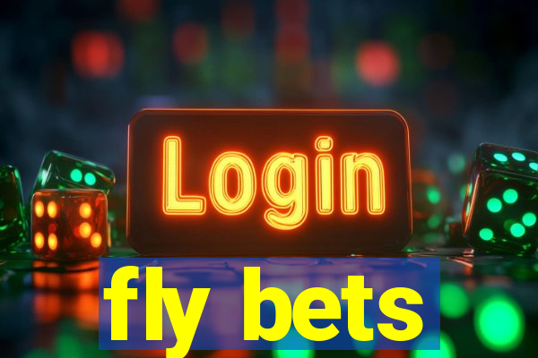 fly bets